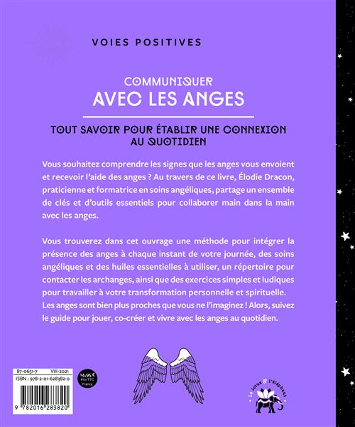 Communiquer avec les anges. Tout savoir pour établir une connexion au quotidien