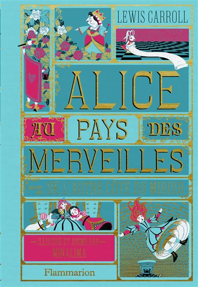 Alice au Pays des Merveilles suivi de L'autre côté du miroir - Illustré et animé par MinaLima